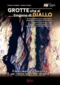 Grotte che si tingono di giallo