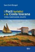 I porti turistici e la costa toscana