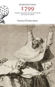 1799. Passioni e delusioni di una rivoluzione nell'agro nocerino