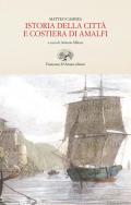 Istoria della città e costiera di Amalfi (rist. anast. 1836)
