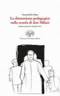 La dimensione pedagogica nella scuola di don Milani. Orientamenti e prospettive