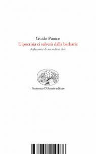 L' ipocrisia ci salverà dalla barbarie. Riflessioni di un radical chic