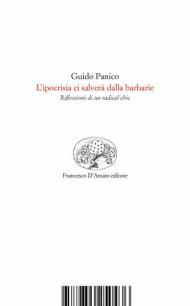 L' ipocrisia ci salverà dalla barbarie. Riflessioni di un radical chic