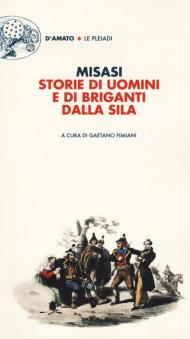 Storie di uomini e di briganti dalla Sila