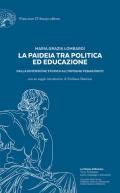 La paideia tra politica ed educazione. Dalla dimensione storica all'impegno pedagogico