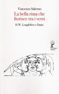 La bella rima che fiorisce tra i versi. H. F. Longfellow