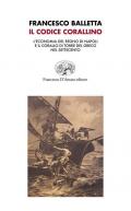 Il Codice corallino. L'economia del Regno di Napoli e il corallo di Torre del Greco nel Settecento