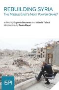 Rebuilding Syria. The Middle East's next power game?