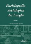 Enciclopedia sociologica dei luoghi. Vol. 1