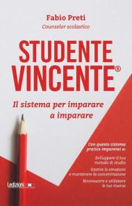 Studente Vincente®. Il sistema per imparare a imparare