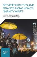 Between politics and finance: Hong Kong's «infinity war»?