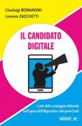 Il candidato digitale. L'arte della campagna elettorale nell'epoca dell'algocrazia e del post-Covid