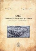 Salò e la riviera bresciana del Garda. Nell'antica cartografia a stampa: XVI-XVIII secolo