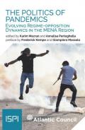 The politics of pandemics. Evolving regime-opposition dynamics in the MENA region