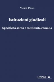 Istituzioni giudicali. Specificità sarda e continuità romana