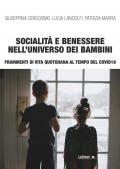 Socialità e benessere nell'universo dei bambini. Frammenti di vita quotidiana al tempo del Covid 19