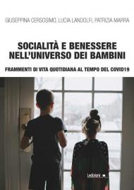 Socialità e benessere nell'universo dei bambini. Frammenti di vita quotidiana al tempo del Covid 19