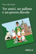 Tre amici, un pallone e un povero diavolo