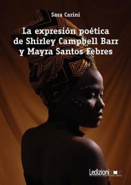 La expresión poética de Shirley Campbell Barr y Mayra Santos Febres