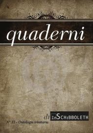 Quaderni di Inschibboleth (2019). Nuova ediz.. Vol. 12: Ontologia trinitaria.