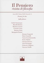 Il pensiero. Rivista di filosofia (2010). Vol. 49: Pensare la vita-Sulla pittura.