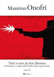 Tutti a cena da Don Mariano. Letteratura e mafia nella Sicilia della nuova Italia