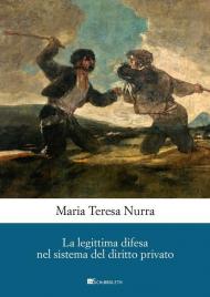 Legittima difesa nel sistema del diritto privato (La)