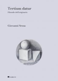 Tertium datur. Filosofie dell'originario