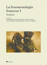 La fenomenologia francese. Vol. 1: Seminari