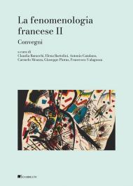 La fenomenologia francese. Vol. 2: Convegni