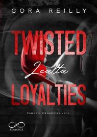 Twisted loyalties. Lealtà. Camorra chronicles. Vol. 1