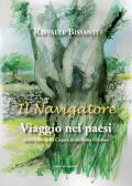 Il navigatore. Viaggio nei paesi della Valle della Cupa e della terra d'Arneo