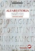 Alfabestoria. Nascita della scrittura e dell'alfabeto italiano