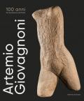 Artemio Giovagnoni. 100 anni tra scultura e scrittura