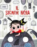 Il Signor Noia. Ediz. a colori