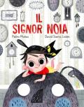 Il Signor Noia. Ediz. a colori