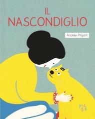 Il nascondiglio. Ediz. a colori