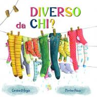 Diverso da chi? Ediz. a colori