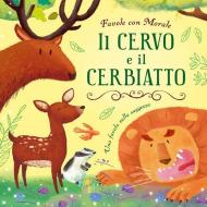 Il cervo e il cerbiatto. Ediz. a colori