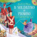 Il soldatino di piombo. Ediz. a colori