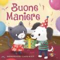 Buone maniere. Ediz. a colori