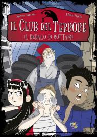 Il dedalo di rottami. Club del terrore