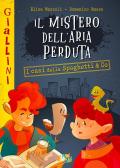 Il mistero dell'aria perduta. Nuova ediz.