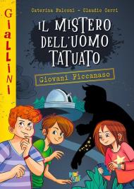 Il mistero dell'uomo tatuato. Nuova ediz.