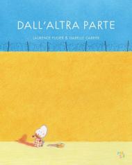 Dall'altra parte. Ediz. a colori