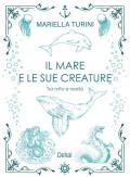Il mare e le sue creature. Tra mito e realtà