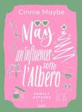 May. Un'influencer sotto l'albero. Family affairs. Vol. 4