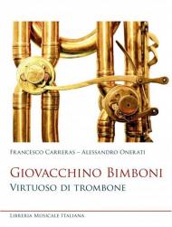 Giovacchino Bimboni. Virtuoso di trombone