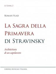 La sagra della Primavera di Stravinsky. Architettura di un capolavoro