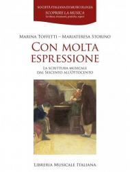 Con molta espressione. La scrittura musicale dal Seicento all'Ottocento